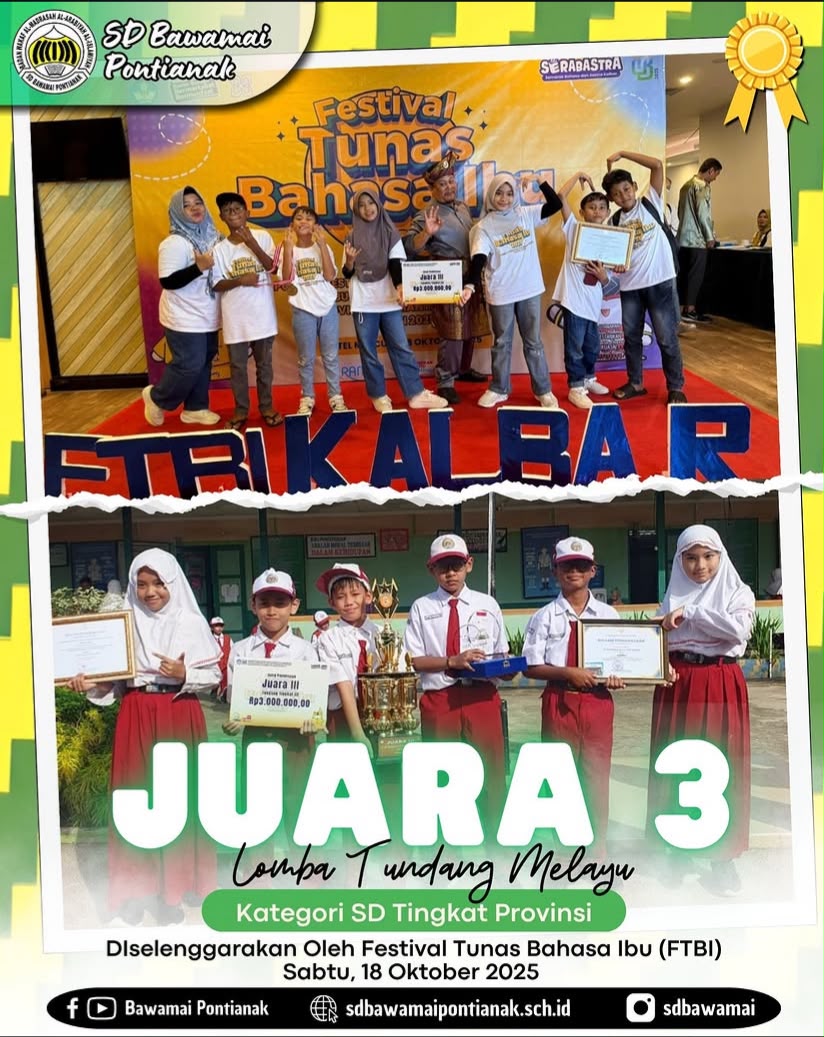 Juara 3 Tundang Melayu Kategori SD Oleh Festival Tunas Bahasa Ibu (FTBI)